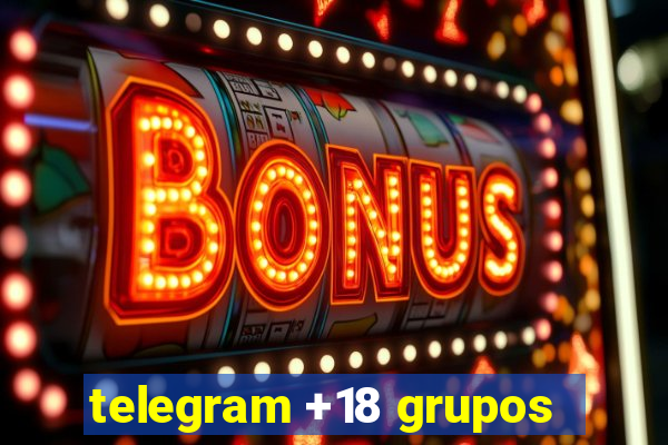 telegram +18 grupos