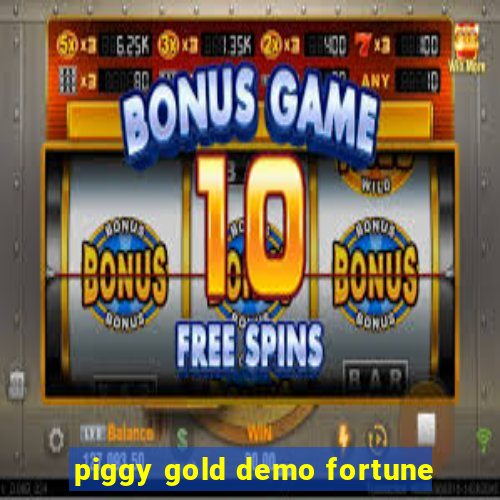 piggy gold demo fortune