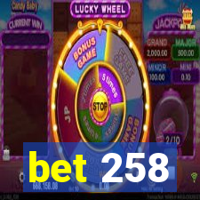 bet 258