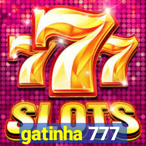 gatinha 777