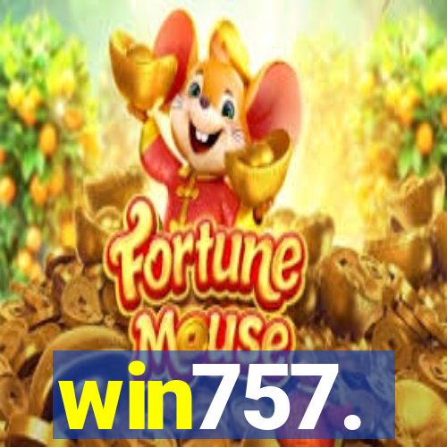 win757.