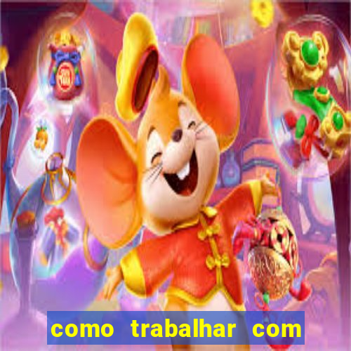 como trabalhar com jogos de aposta