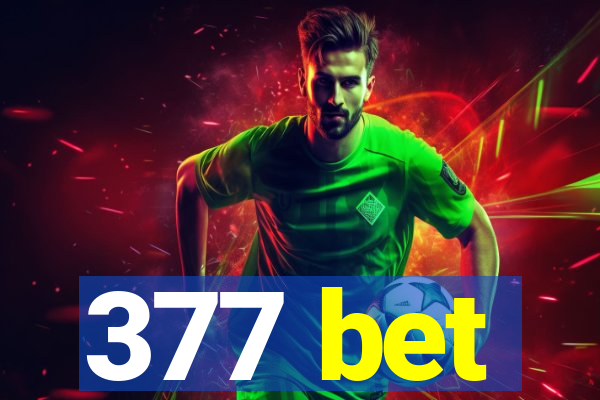 377 bet