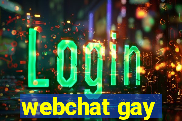 webchat gay