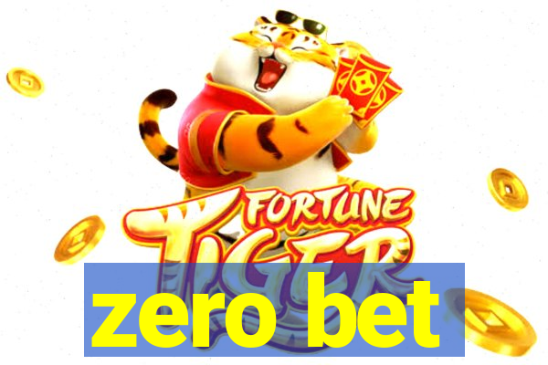 zero bet