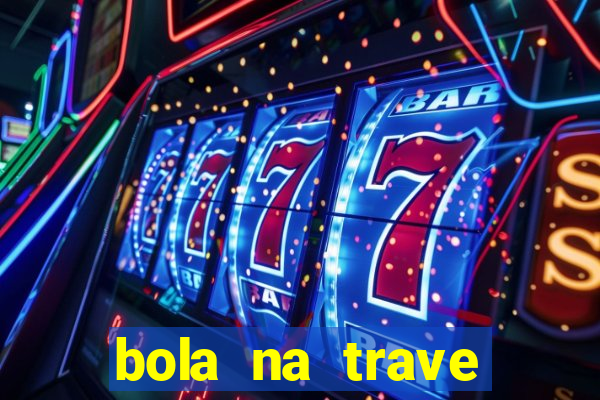 bola na trave betano como funciona