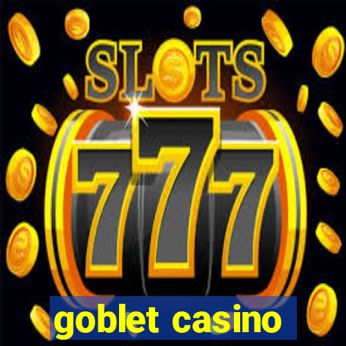 goblet casino