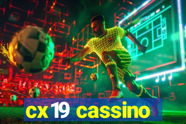 cx19 cassino