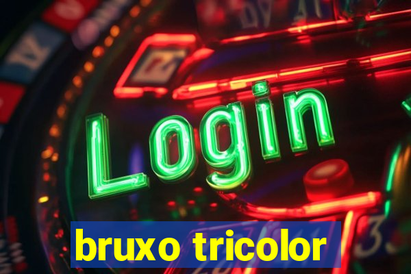 bruxo tricolor