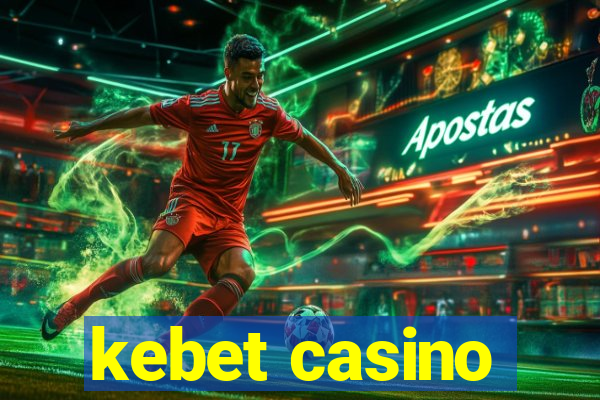 kebet casino