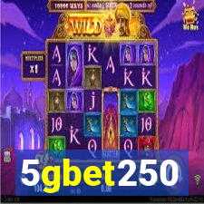 5gbet250