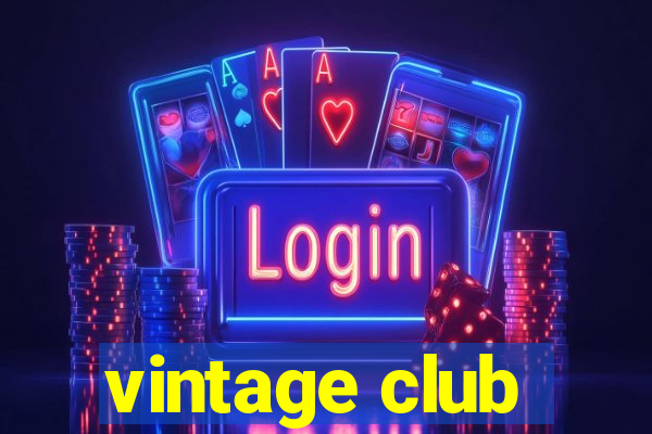 vintage club