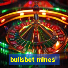bullsbet mines