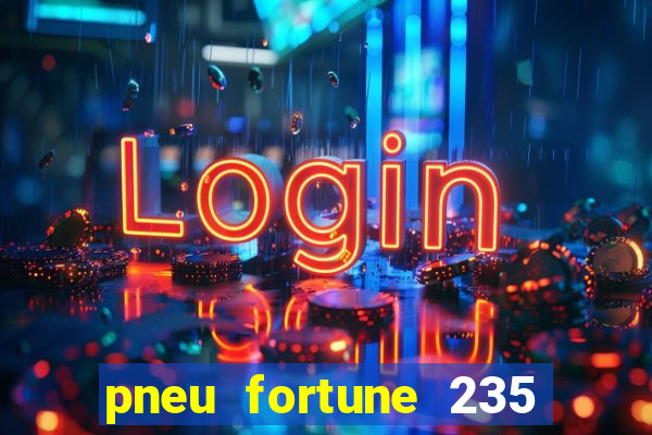 pneu fortune 235 55 r18