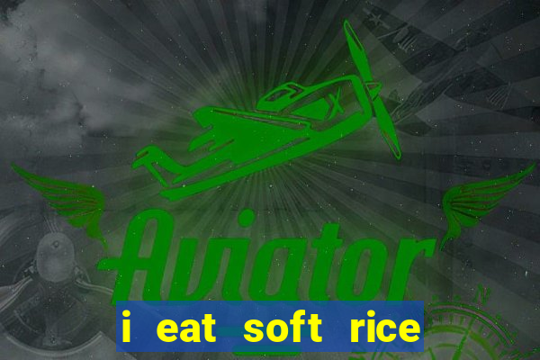 i eat soft rice in another world manga pt br
