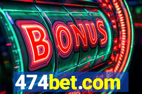 474bet.com