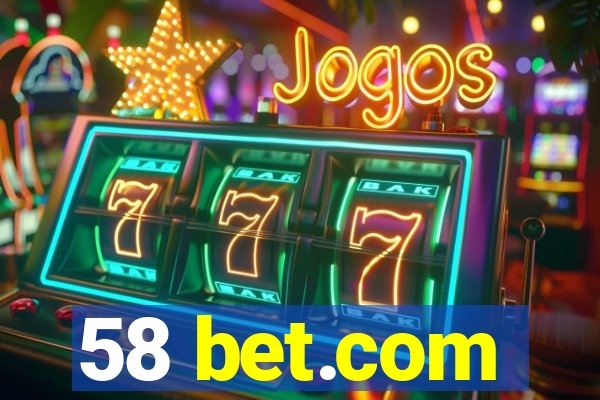 58 bet.com