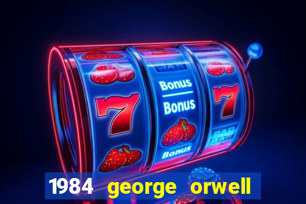 1984 george orwell pdf companhia das letras