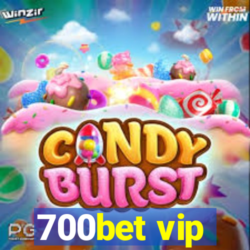 700bet vip