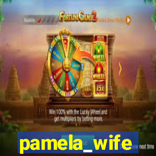 pamela_wife