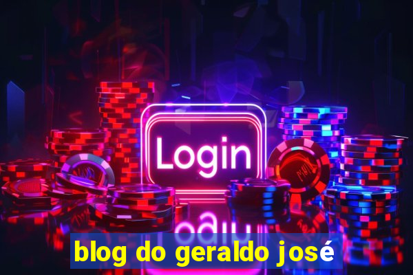 blog do geraldo josé