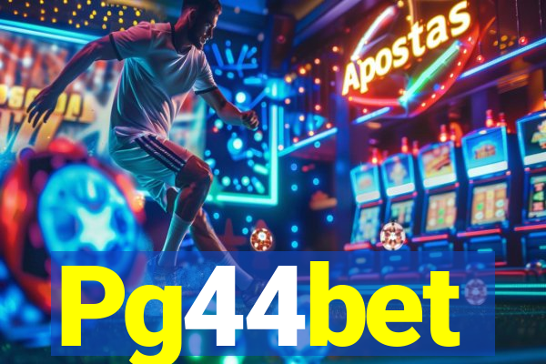 Pg44bet