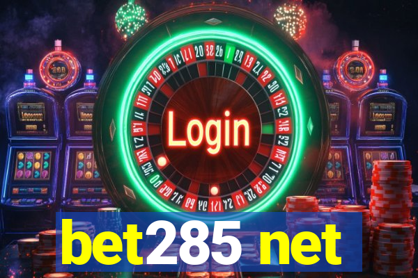 bet285 net
