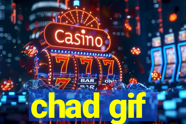 chad gif