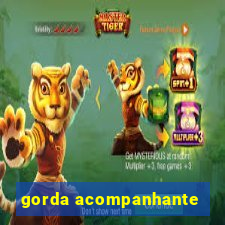 gorda acompanhante