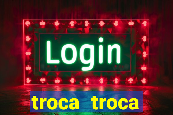 troca troca cruzeiro sp
