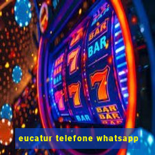 eucatur telefone whatsapp