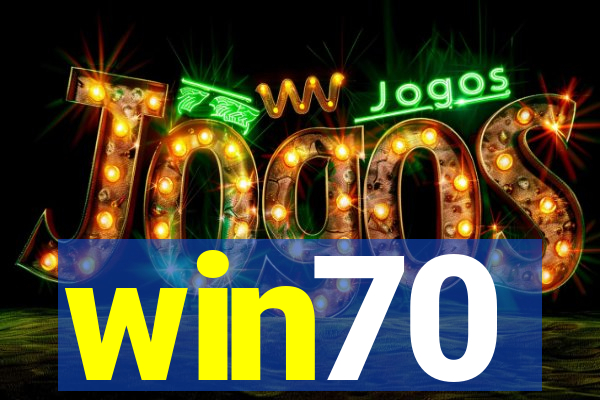 win70
