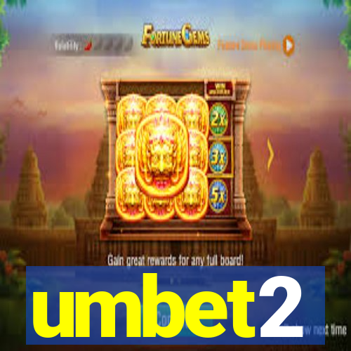 umbet2