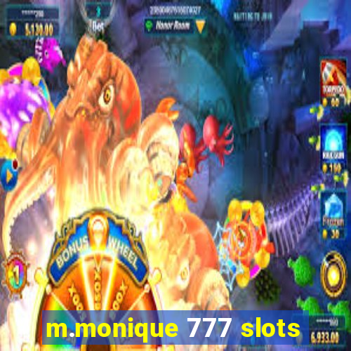 m.monique 777 slots