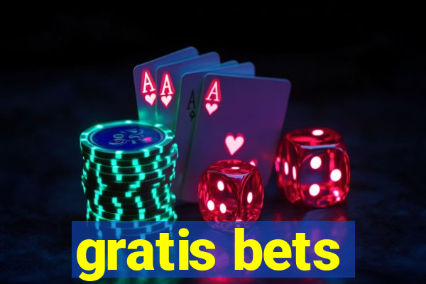 gratis bets