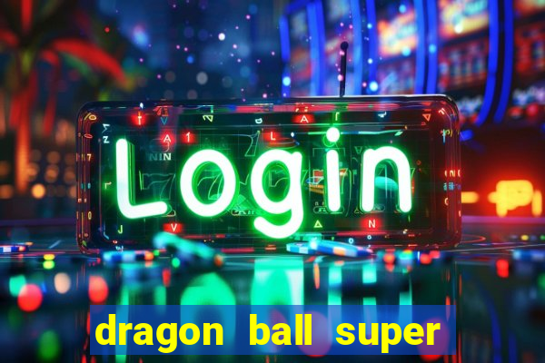 dragon ball super broly dublado assistir
