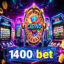 1400 bet