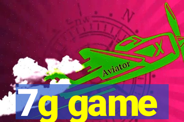 7g game