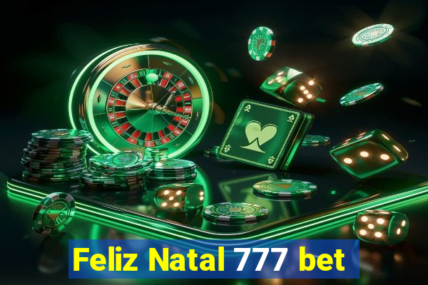 Feliz Natal 777 bet