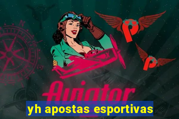 yh apostas esportivas