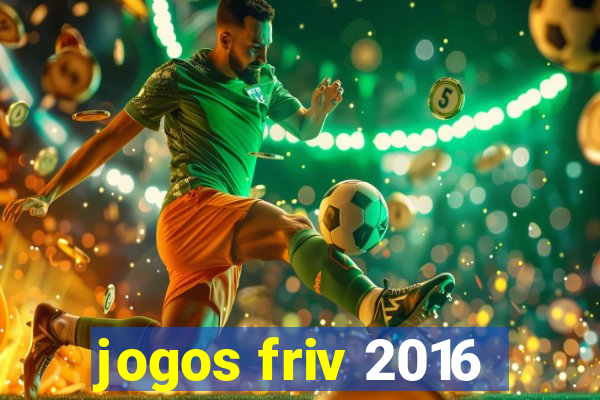 jogos friv 2016