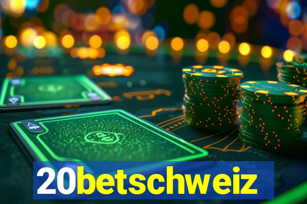 20betschweiz