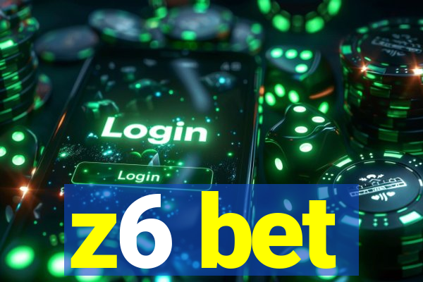 z6 bet