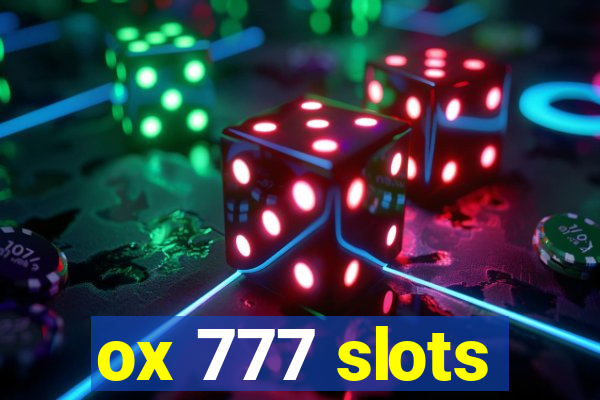 ox 777 slots