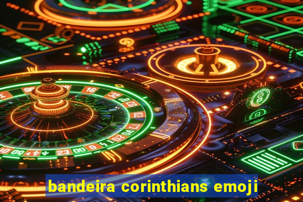 bandeira corinthians emoji