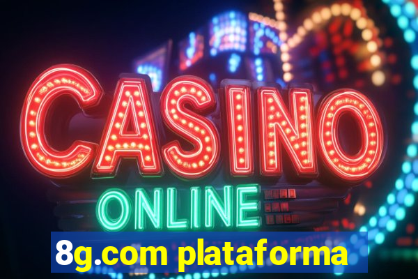 8g.com plataforma