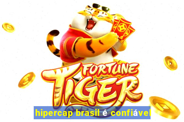 hipercap brasil é confiável
