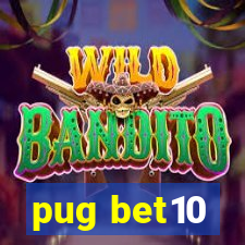 pug bet10