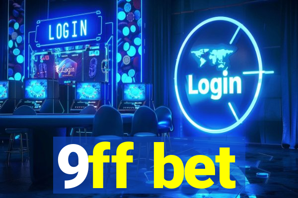 9ff bet