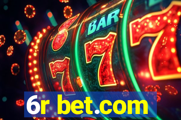 6r bet.com